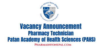 Vacancy Announcement for Pharmacy Technician Patan Hospital (PAHS)