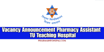 Vacancy Announcement Pharmacy Assistant at TU Teaching Hospital