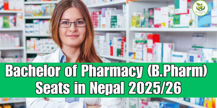 Bachelor of Pharmacy (B.Pharm) Seats in Nepal 2025/26