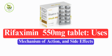 Rifaximin: Uses, Mechanism of Action, and Side Effects