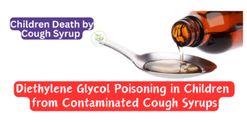 Tragic Loss: Diethylene Glycol Poisoning in Children from Contaminated Cough Syrups
