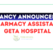 Vacancy Announcement Pharmacy Assistant at Geta Hospital