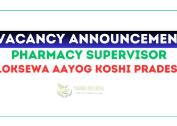 Vacancy Announcement Pharmacy Supervisor Loksewa Aayog Koshi Pradesh