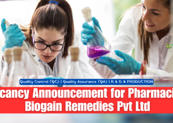 Vacancy Announcement for Pharmacists Biogain Remedies Pvt Ltd