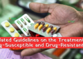 Updated Guidelines on the Treatment of Drug-Susceptible and Drug-Resistant TB