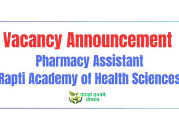 Vacancy Announcement for Pharmacy Assistant Rapti Academy of Health Sciences