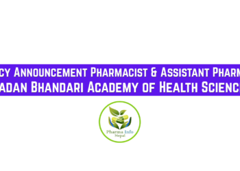 Vacancy Announcement Pharmacist & Assistant Pharmacist Madan Bhandari Academy of Health Sciences