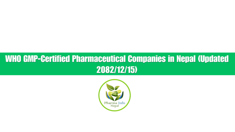 WHO GMP-Certified Pharmaceutical Companies in Nepal (Updated 2082/12/15)