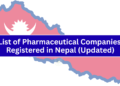List of Pharmaceutical Companies Registered in Nepal (Updated)
