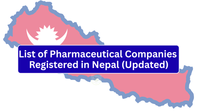 List of Pharmaceutical Companies Registered in Nepal (Updated)