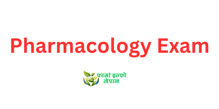 Pharmacology Exam - 1