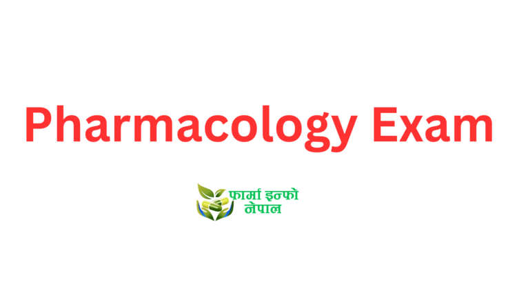 Pharmacology Exam - 1