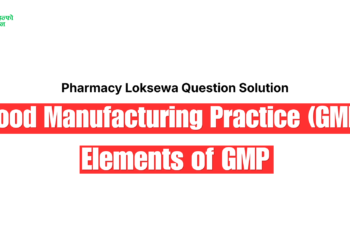 Good Manufacturing Practice (GMP) and Elements of GMP