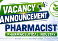 Vacancy Announcement for Pharmacist Pharmaceutical Industry 
