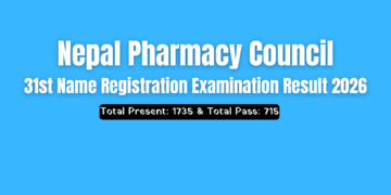 Nepal Pharmacy Council: 31st Name Registration Examination Result 2026
