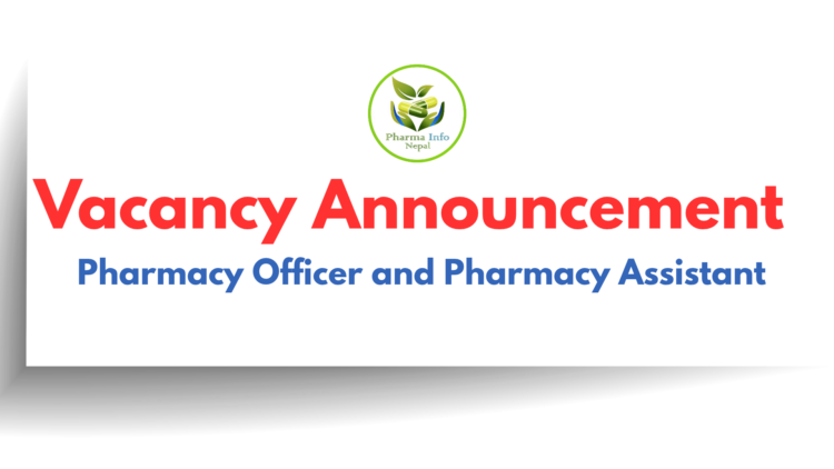 Vacancy Announcement for Pharmacy Officer and Pharmacy Assistant