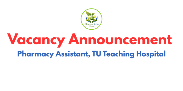 Vacancy Announcement Pharmacy Assistant TU Teaching Hospital